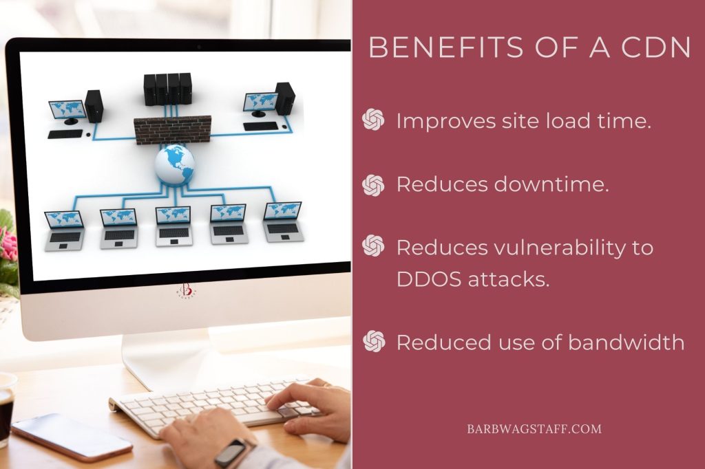 computer screen displaying interlinked computers and the text Benefits of a content delivery network include Improved site load time reduced down time reducod vulnerability to DDOS attacks reduced use of bandwidth
