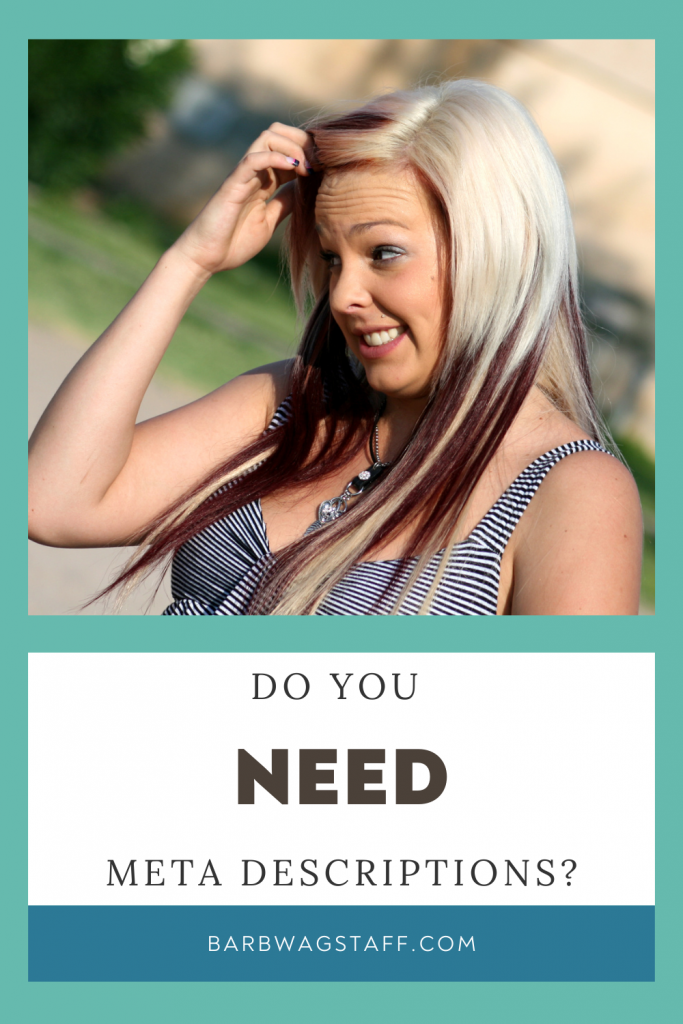 woman scratching her head with the text Do you need meta descriptions ? written below.