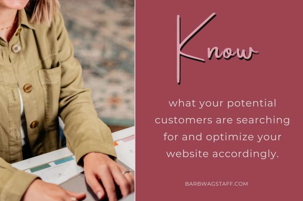 On the left is an image of a woman in a tan jacket sat at a laptop with her fingers on the keyboard. To the right is a burgundy background with the text "Know what your potential customers are searching for and optimize your website accordingly."