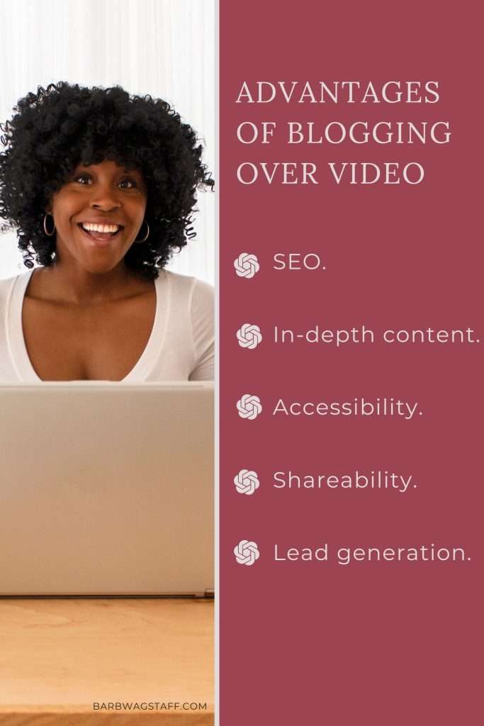 Dark skinned woman in white sweater in front of her laptop on the left. On the right, burgundy block with the text in white "Advantages of blogging over video: SEO.
In-depth content.
Accessibility.
Shareability.
Lead generation."