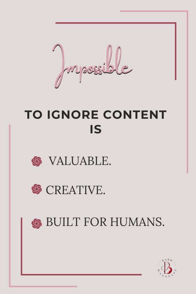 Impossible to ignore content is valuable, creative, and built for humans. barbwagstaff.com